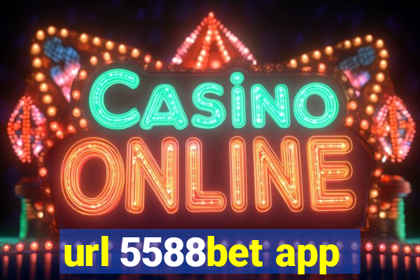 url 5588bet app