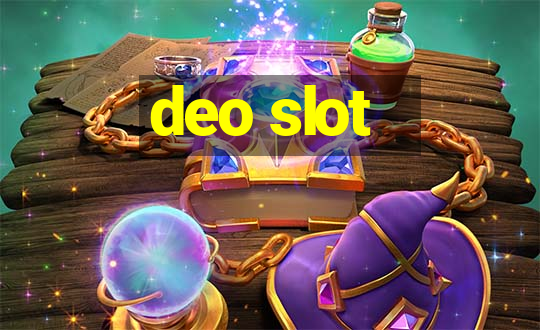 deo slot