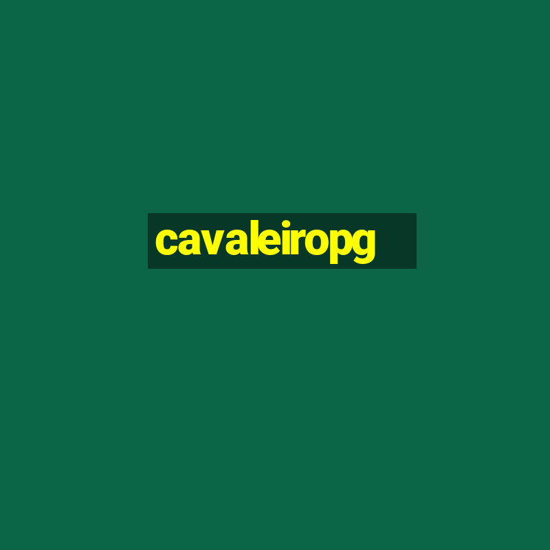 cavaleiropg