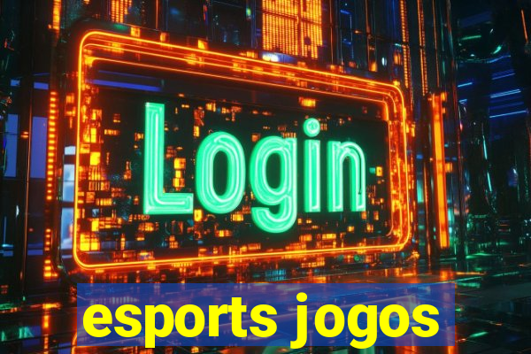 esports jogos