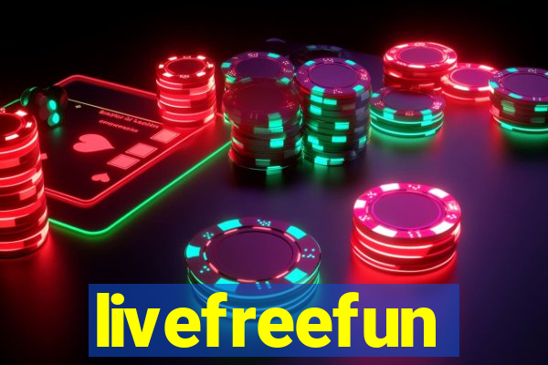 livefreefun