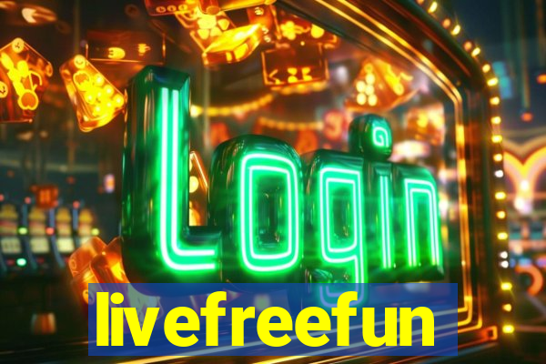 livefreefun