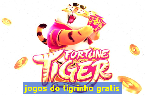 jogos do tigrinho gratis