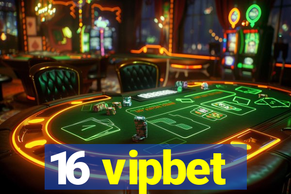 16 vipbet