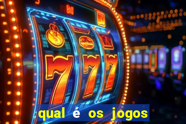 qual é os jogos de amanh?