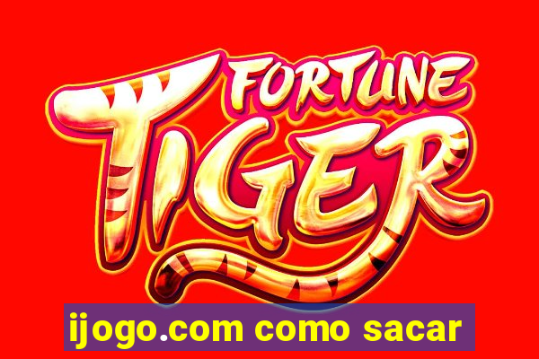 ijogo.com como sacar