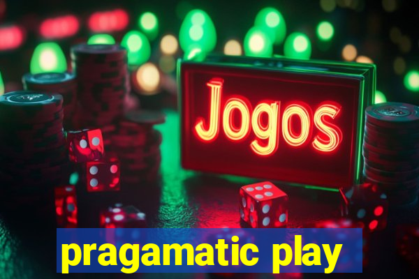 pragamatic play