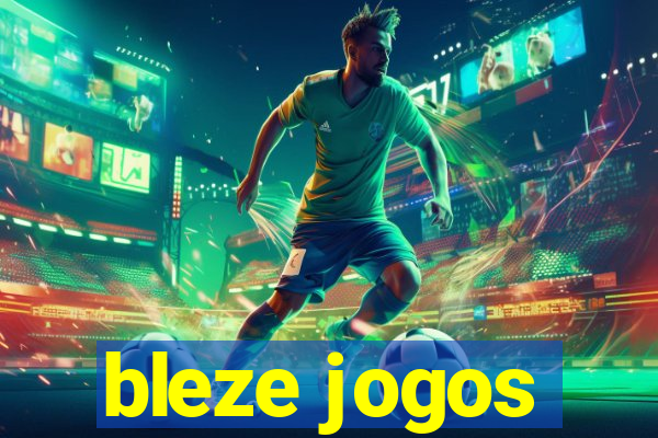 bleze jogos