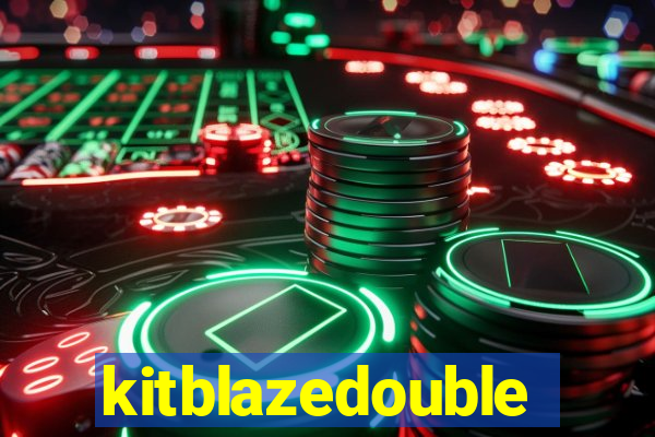 kitblazedouble