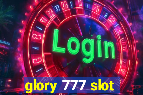 glory 777 slot