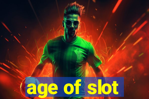 age of slot