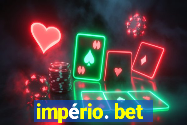 império. bet