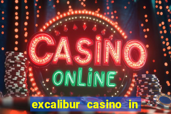 excalibur casino in las vegas