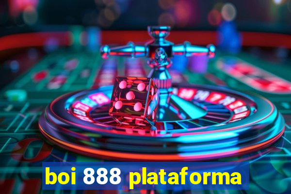 boi 888 plataforma