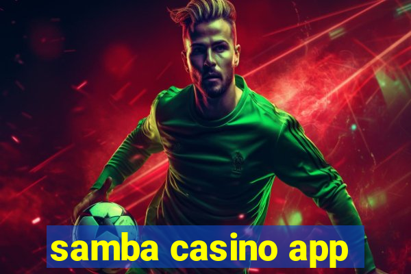 samba casino app