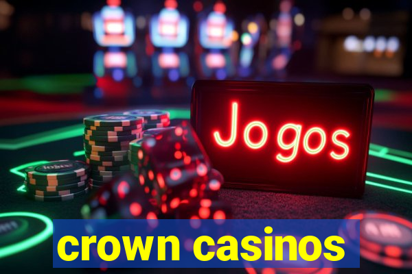 crown casinos