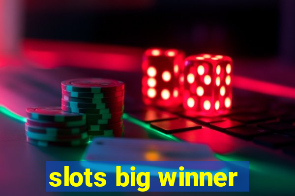 slots big winner