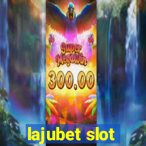 lajubet slot