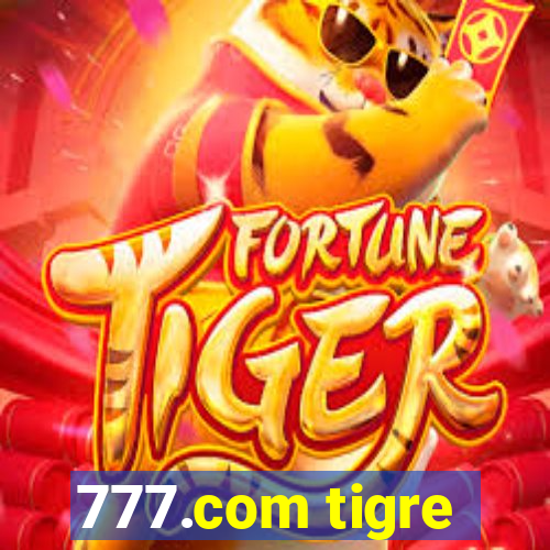 777.com tigre