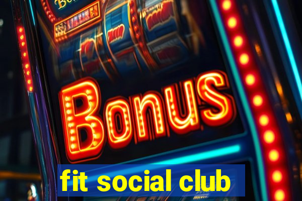 fit social club