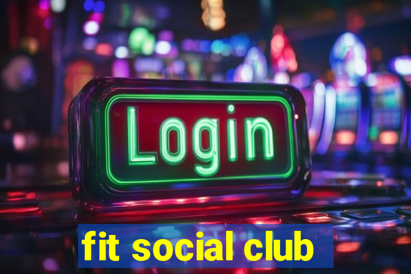 fit social club