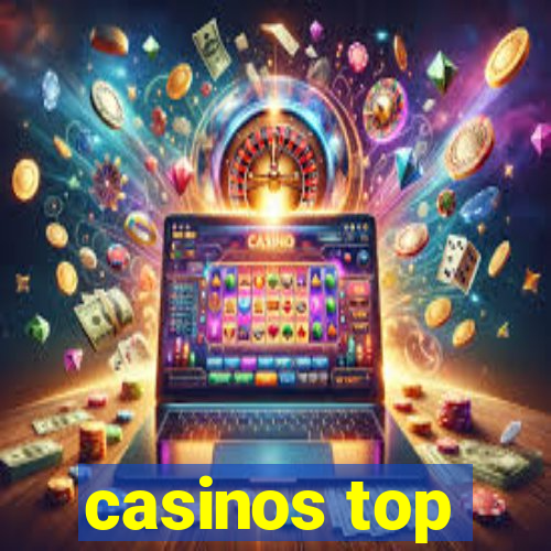 casinos top