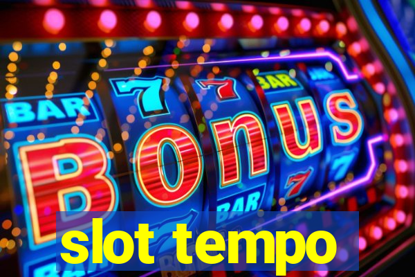 slot tempo