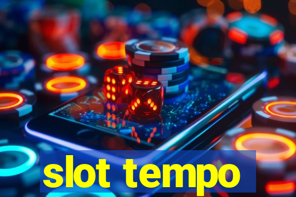 slot tempo