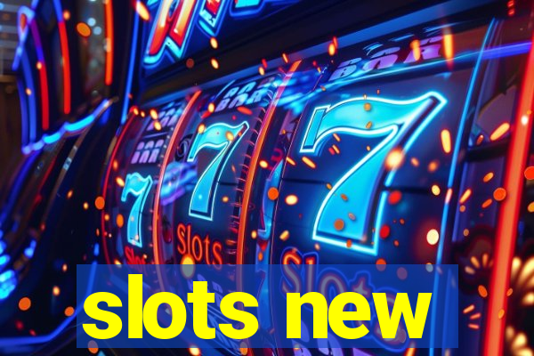 slots new