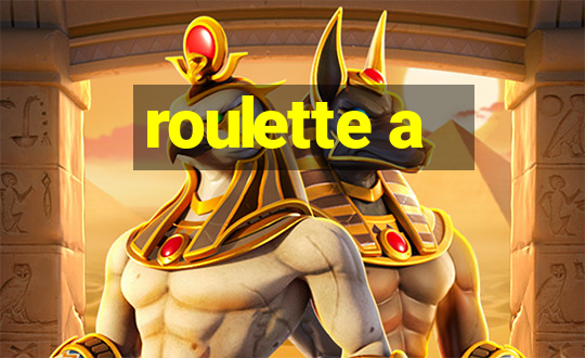 roulette a