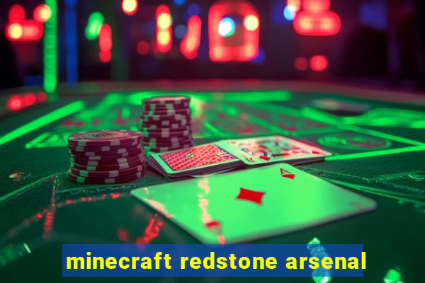 minecraft redstone arsenal