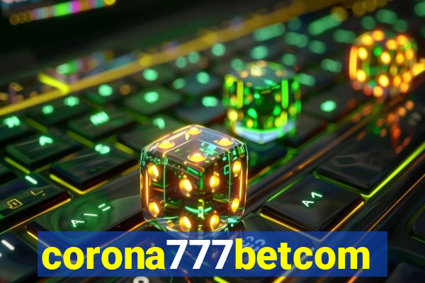 corona777betcom