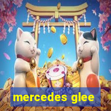 mercedes glee