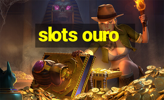 slots ouro