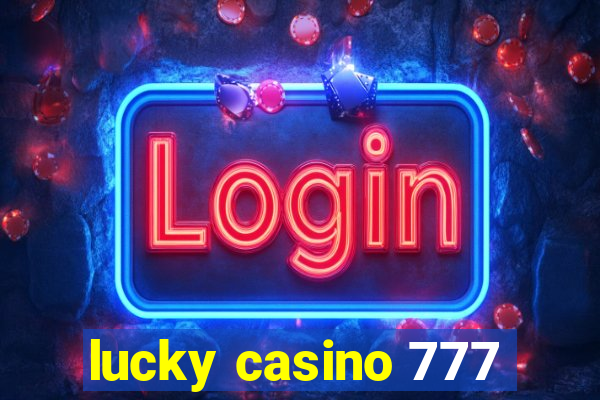 lucky casino 777