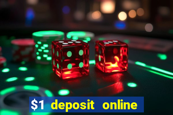 $1 deposit online casino usa