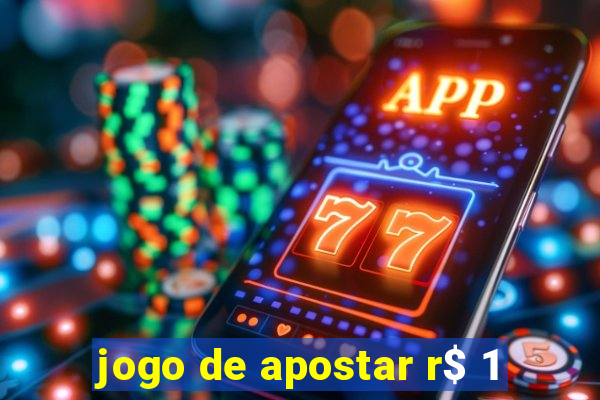 jogo de apostar r$ 1