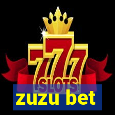 zuzu bet