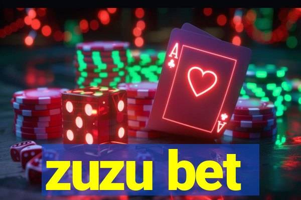 zuzu bet