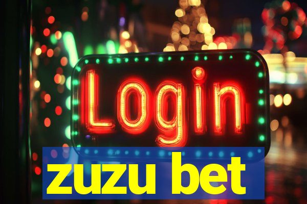 zuzu bet