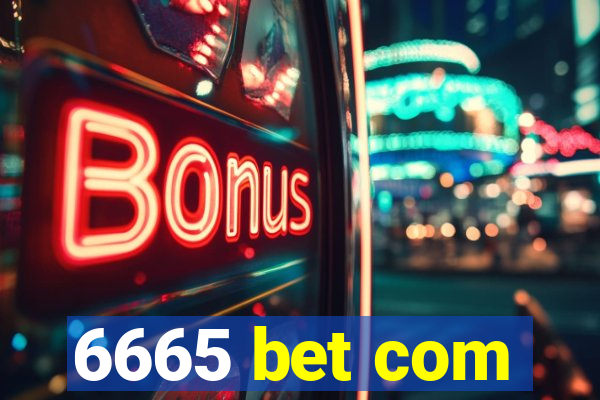 6665 bet com