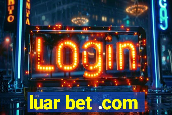 luar bet .com