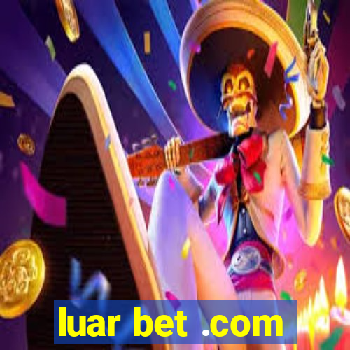 luar bet .com