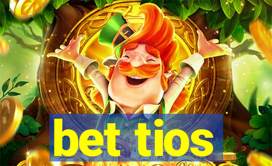 bet tios