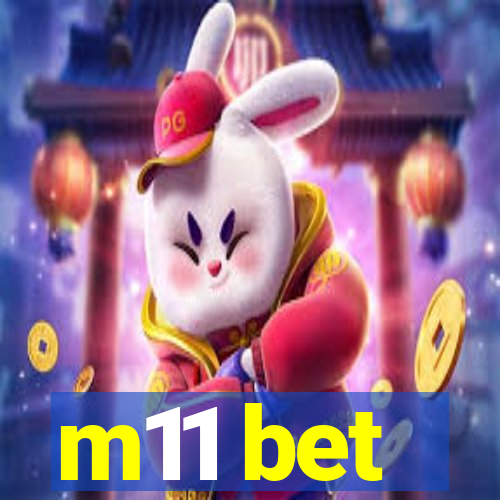 m11 bet