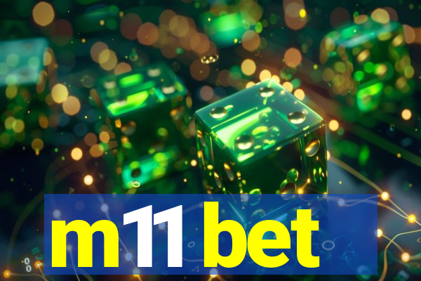 m11 bet