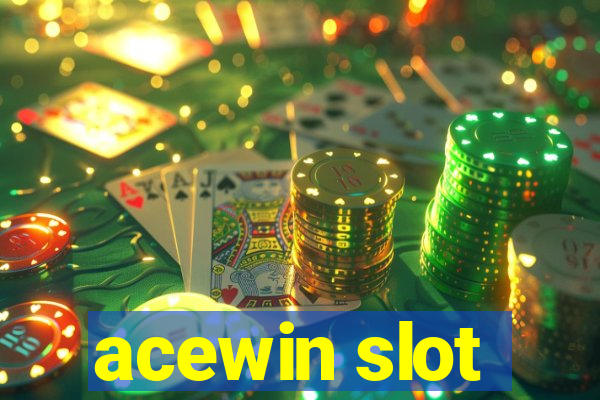 acewin slot