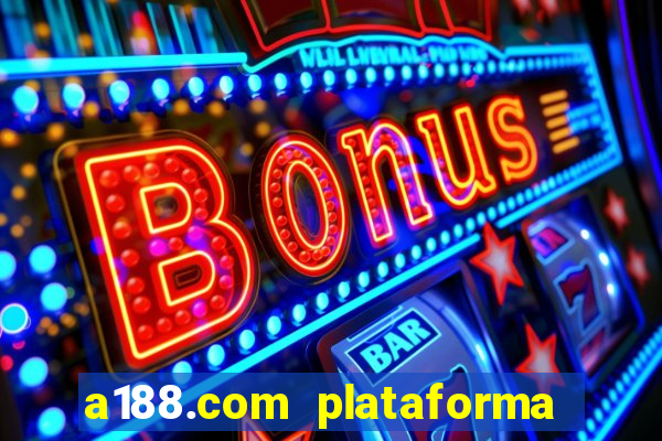 a188.com plataforma de jogos