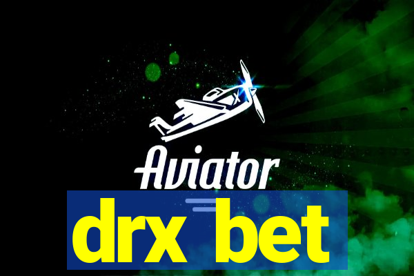 drx bet