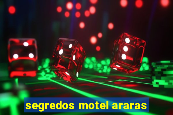 segredos motel araras